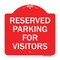 Signmission Parking Space Reserved Parking Reserved for Visitors, Red & White Architectural, A-DES-RW-1818-23352 A-DES-RW-1818-23352 - alternate 1